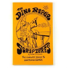 The Ding Repair Scriptures - Soul Performance Surf & Skate - Soul Performance Surf & Skate